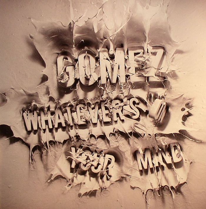 GOMEZ - Whatever's On Your Mind