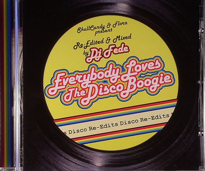 DJ FEDE/VARIOUS - Everybody Loves The Disco Boogie: Disco Re Edits