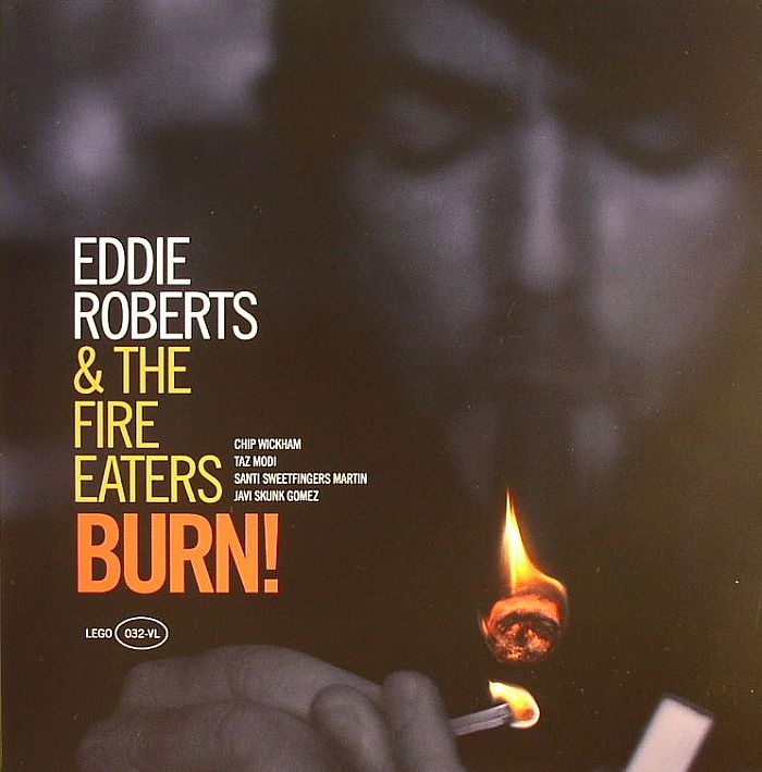 ROBERTS, Eddie/THE FIRE EATERS - Burn