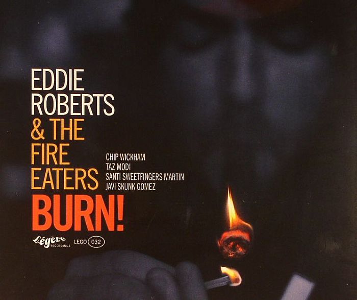 ROBERTS, Eddie/THE FIRE EATERS - Burn