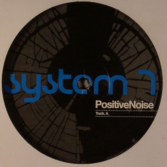 SYSTEM 7 - Positive Noise