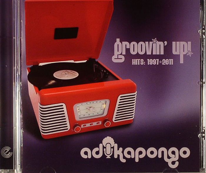 PONGO, Adika - Groovin Up! Hits 1997-2011