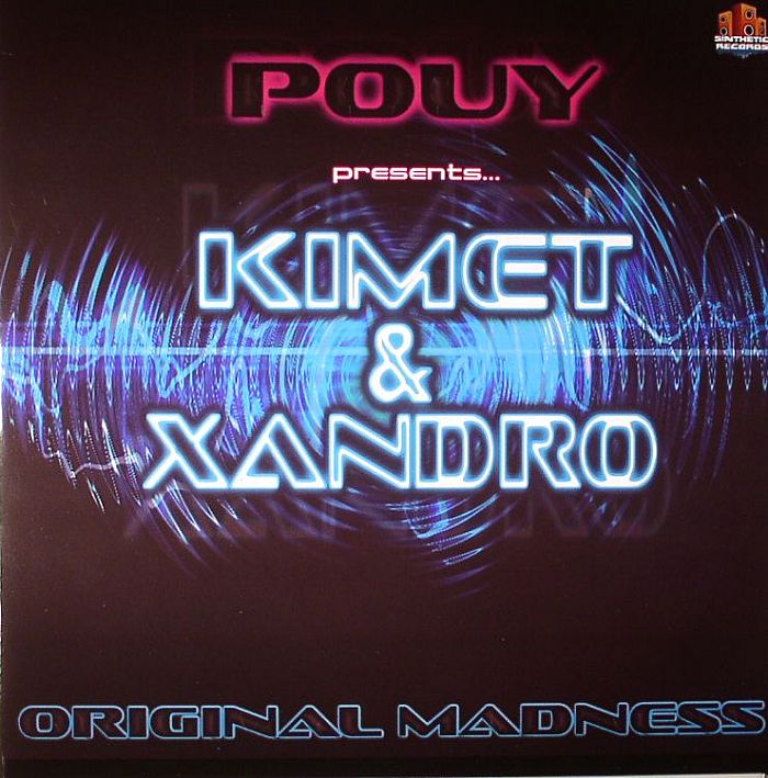 POUY presents KIMET/XANDRO - Original Madness