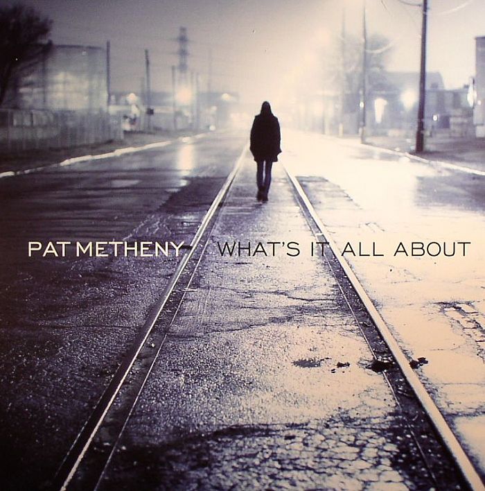 METHENY, Pat - What's It All About