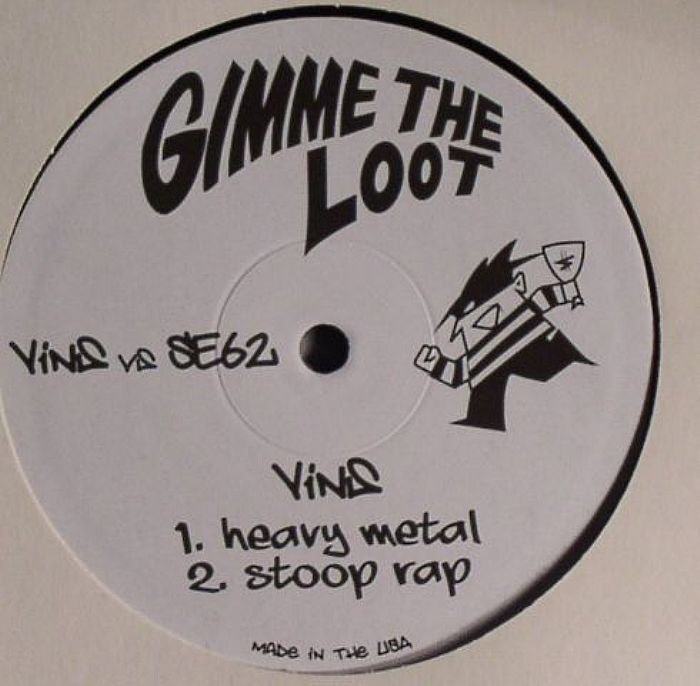 VINS vs SE62 - Gimme The Loot EP #1