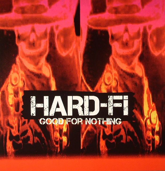 HARD FI - Good For Nothing