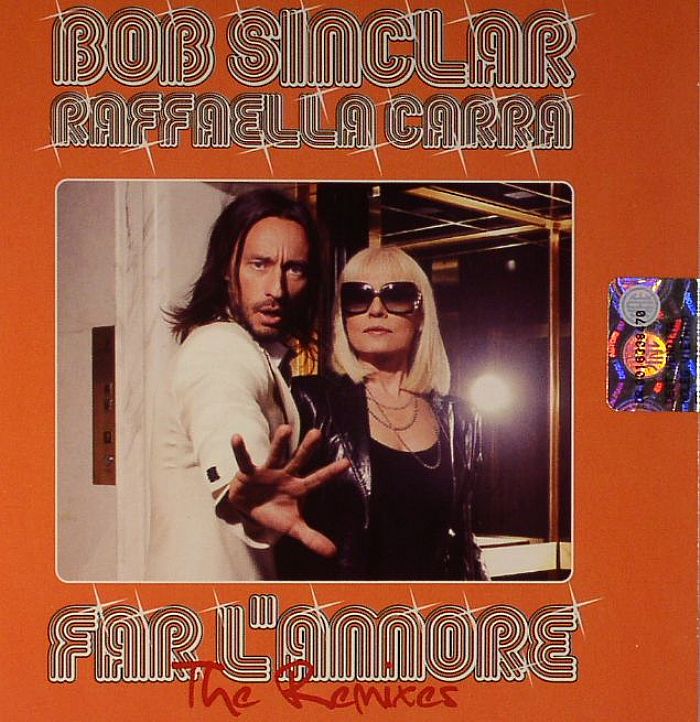 BOB SINCLAR feat RAFFAELLA CARRA - Far L'amore (The Remixes)