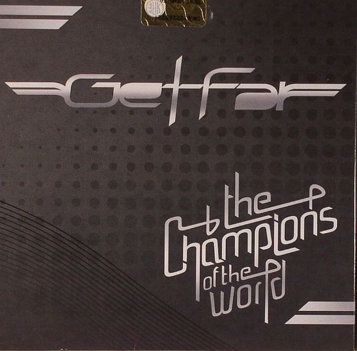 GET FAR - The Champions Of The World
