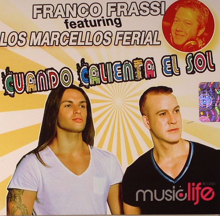 FRASSI, Franco feat LOS MARCELLOS FERIAL - Cuando Calienta El Sol