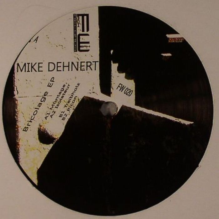 DEHNERT, Mike - Bricolage EP