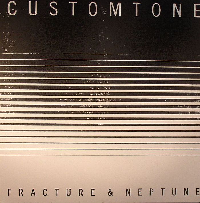 FRACTURE/NEPTUNE - Customtone