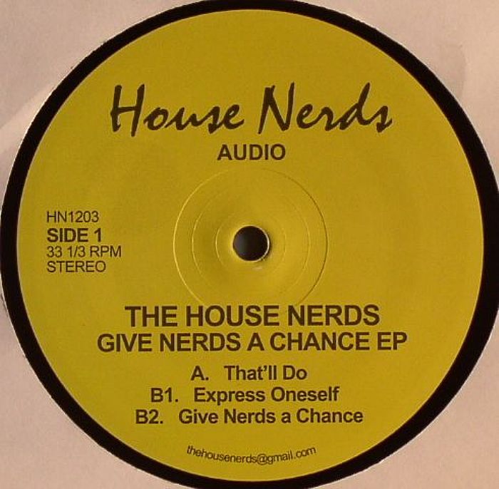 HOUSE NERDS, The - Give Nerds A Chance EP