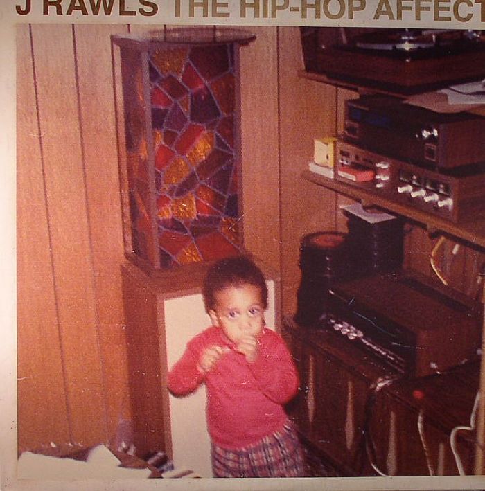 J RAWLS - The Hip Hop Affect