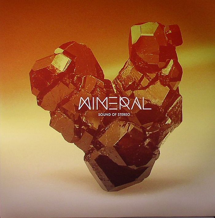 SOUND OF STEREO - Mineral