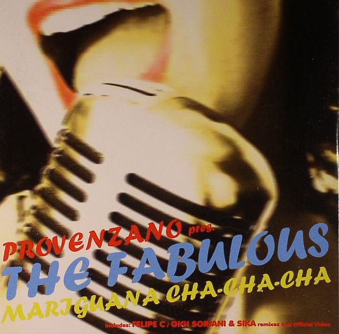 PROVENZANO presents THE FABULOUS - Mariguana Cha Cha Cha