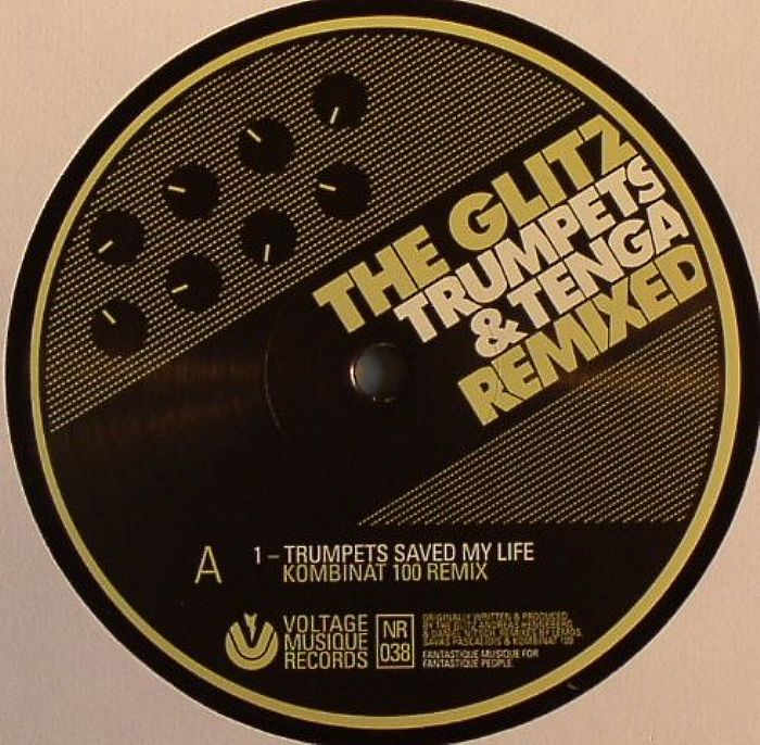 GLITZ, The - Trumpets & Tenga Remixed