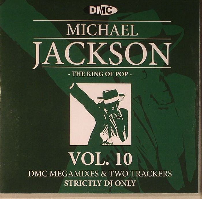 JACKSON, Michael - The King Of Pop Vol 10 (Strictly DJ Only) DMC Megamixes & Two Trackers