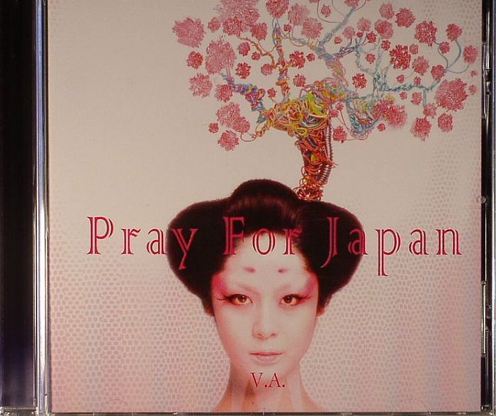 VARIOUS - Pray For Japan