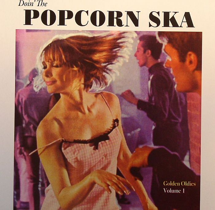 SEDAKA, Neil/ANNETTE/THE FLEETWOODS/BABY EARL/THE TRINI DADS - Doin' The Popcorn Ska: Golden Oldies Volume 1