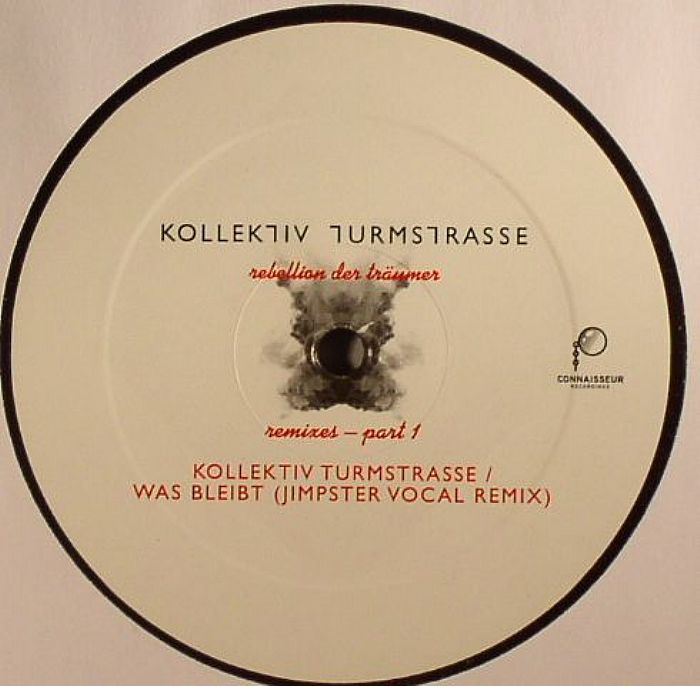 KOLLEKTIV TURMSTRASSE - Rebellion Der Traumer (Remixes) Part 1