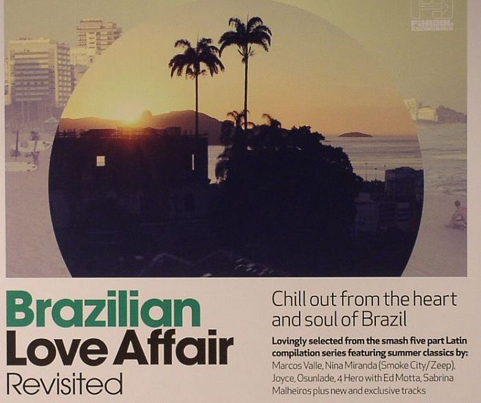 VARIOUS - Brazilian Love Affair Revisited: Chill Out From The Heart & Soul Of Brazil