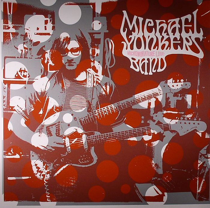YONKERS, Michael - Microminiature Love