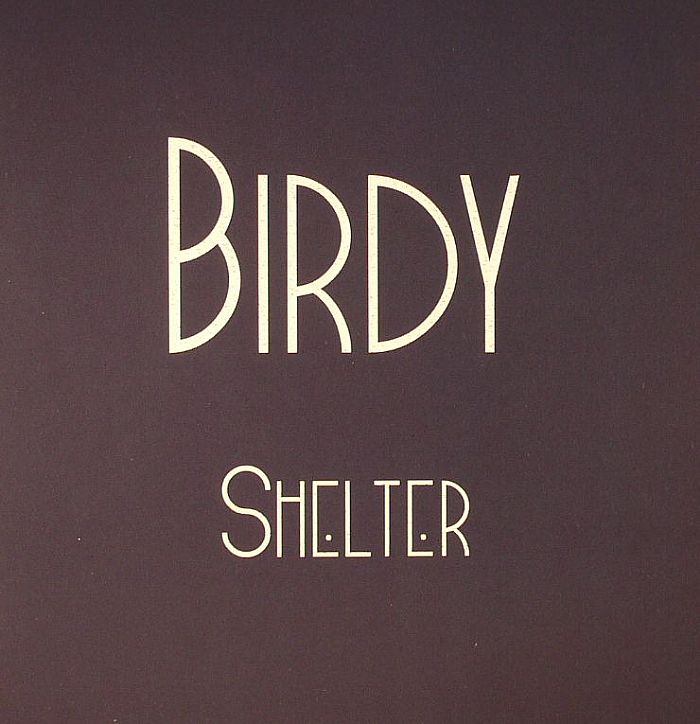 BIRDY - Shelter