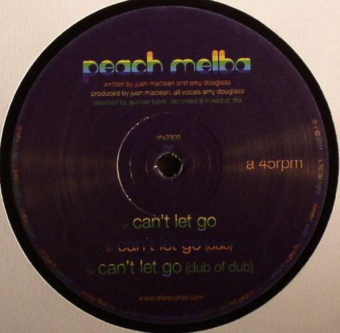 PEACH MELBA - Can't Let Go