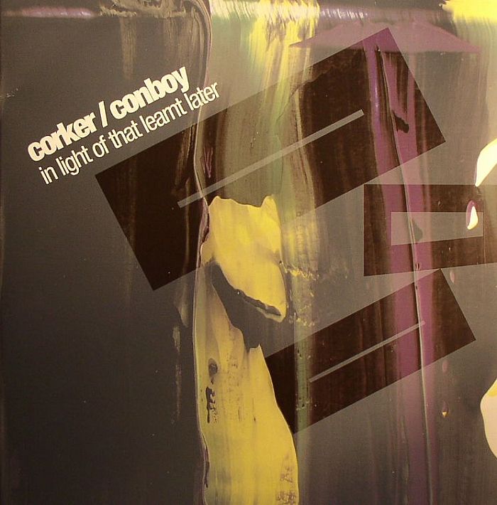 CORKER/CONBOY - In Light Of That Learnt Later