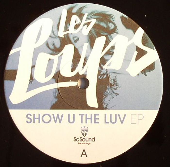 LES LOUPS - Show U The Luv EP