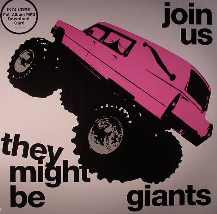 THEY MIGHT BE GIANTS - Join Us