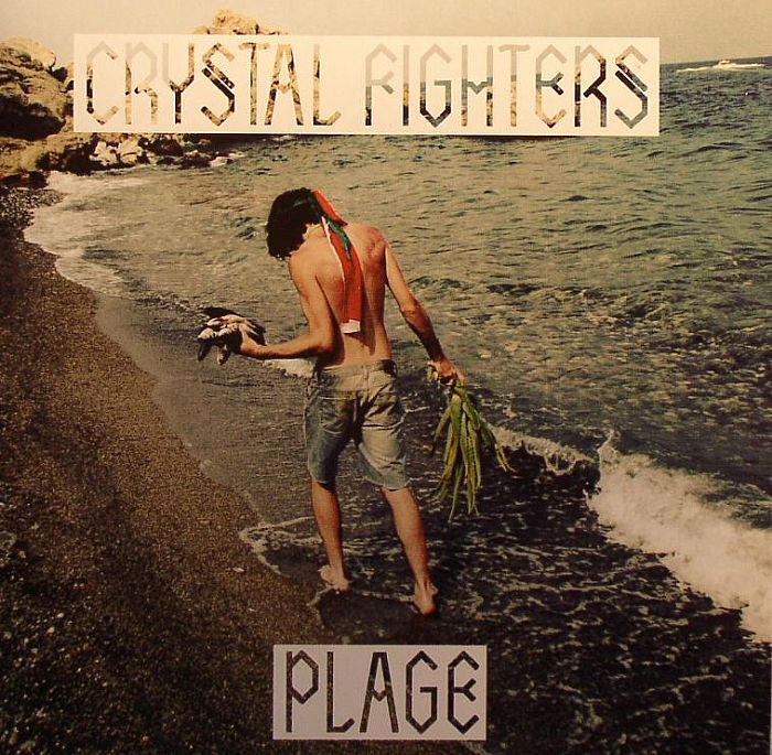 CRYSTAL FIGHTERS - Plage