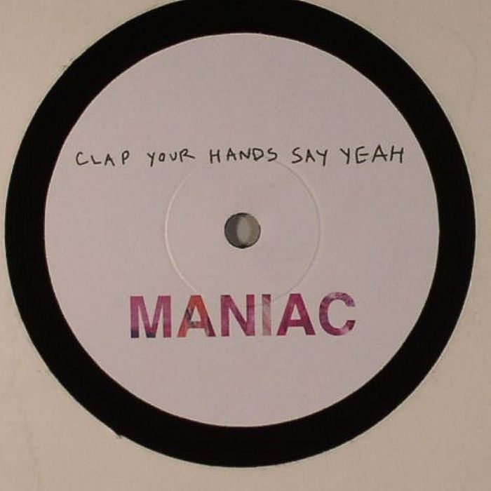 CLAP YOUR HANDS SAY YEAH - Maniac