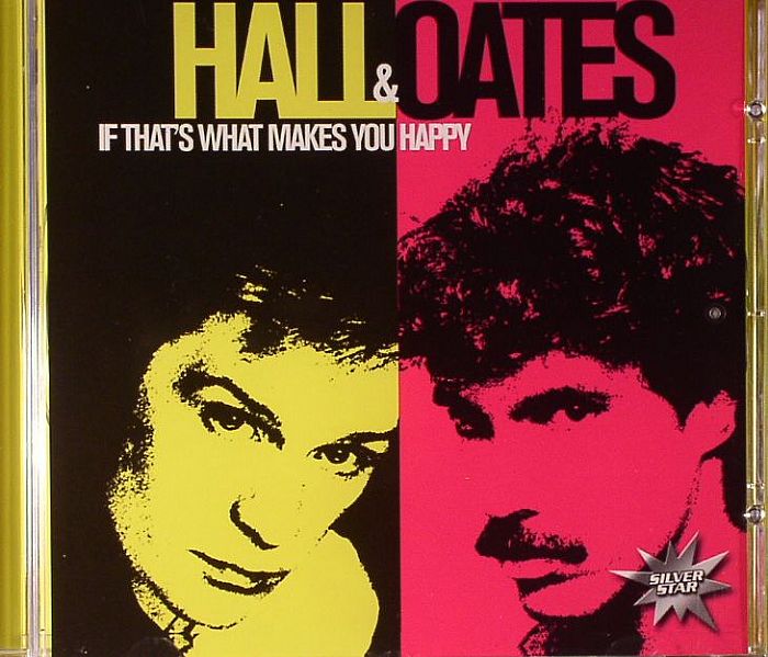HALL & OATES - If That's What Makes You Happy