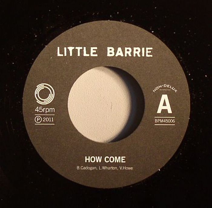 LITTLE BARRIE - How Come