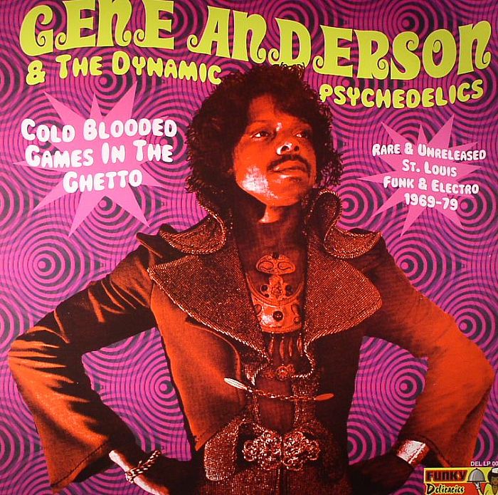 ANDERSON, Gene/THE DYNAMIC PSYCHEDELICS - Cold Blooded Games In The Ghetto