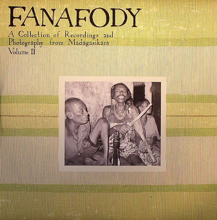 VARIOUS - Fanafody: A Collection Of Recordings & Photography From Madagasikara Vol 2