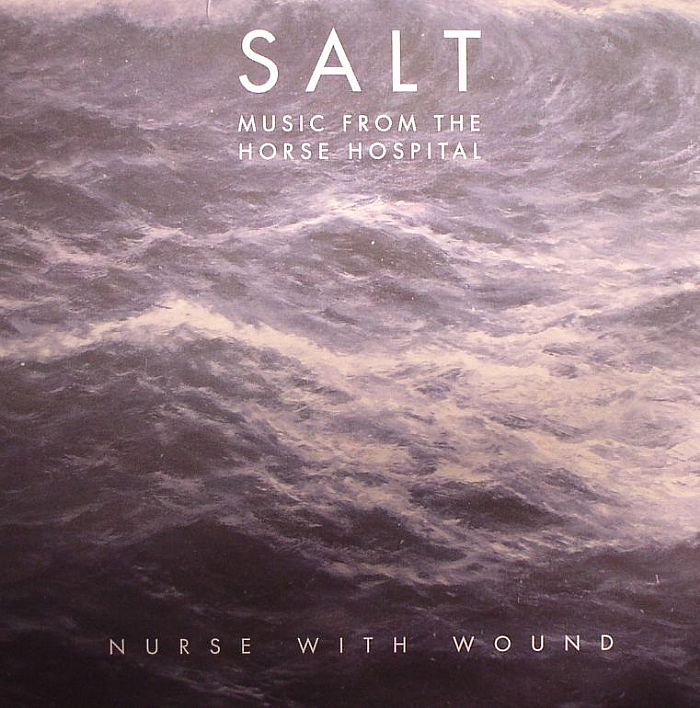 NURSE WITH WOUND - Salt: Music From The Horse