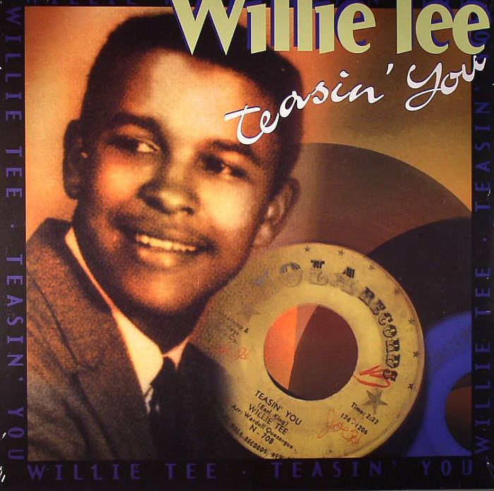 TEE, Willie - Teasin' You