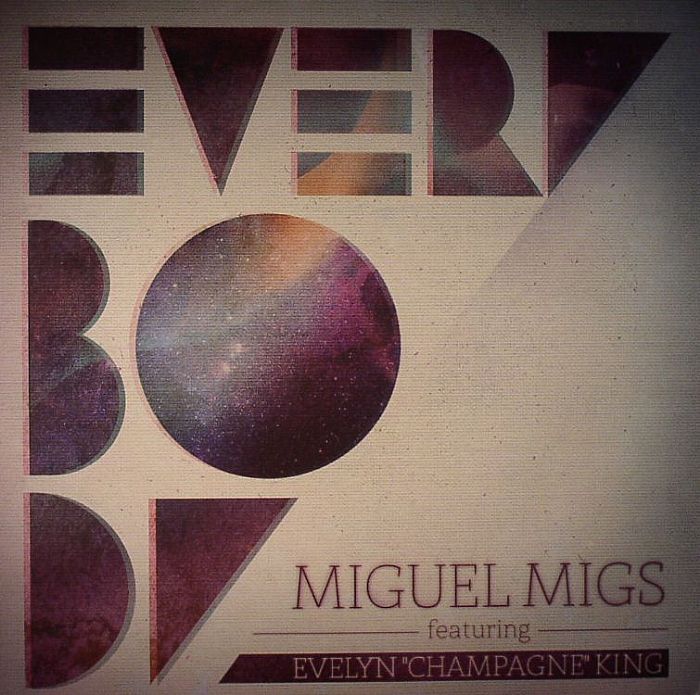 MIGUEL MIGS feat EVELYN CHAMPAGNE KING - Everybody