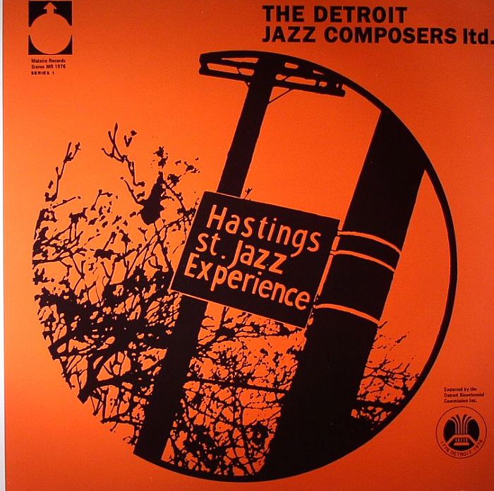 HASTINGS STREET JAZZ EXPERIENCE - The Detroit Jazz Composers Ltd