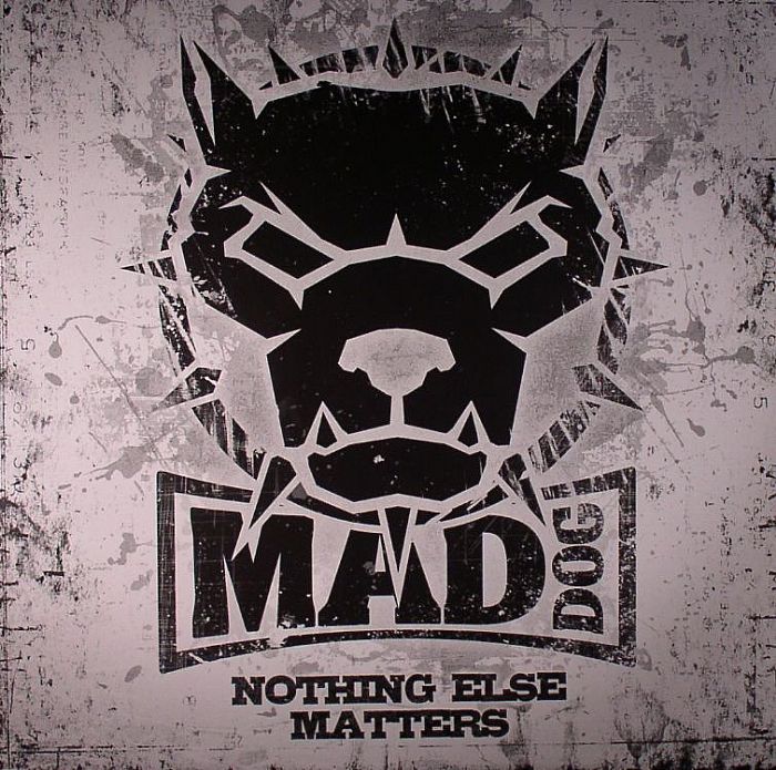 DJ MAD DOG/THE STUNNED GUYS/D PASSION - Nothing Else Matters