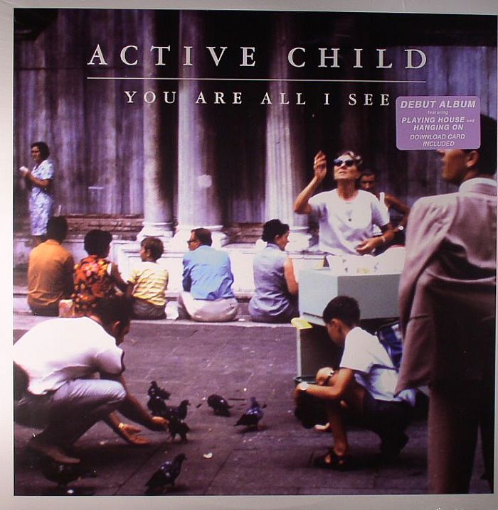 ACTIVE CHILD - You Are All I See