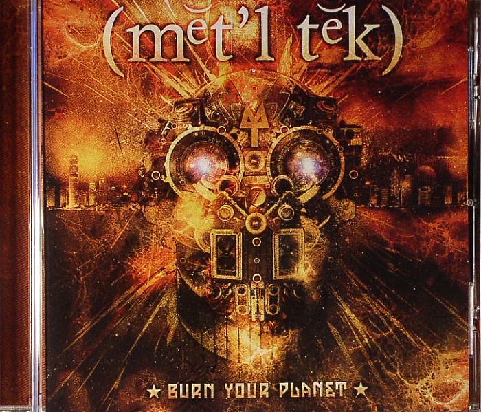 METALTECH - Burn Your Planet
