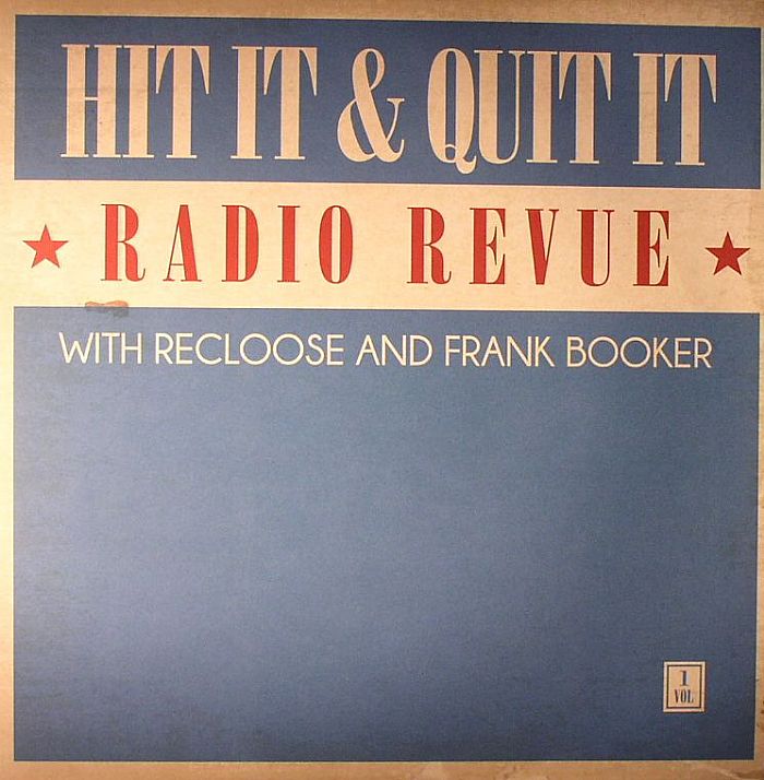 RECLOOSE/FRANK BOOKER/VARIOUS - Hit It & Quit It Radio Revue Vol 1