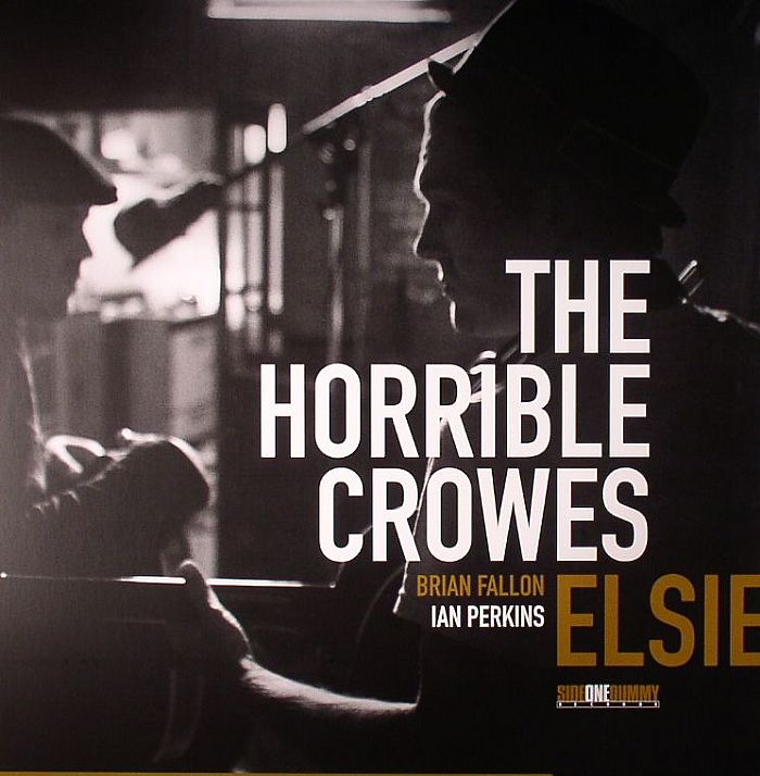 HORRIBLE CROWES, The aka BRIAN FALLON/IAN PERKINS - Elsie