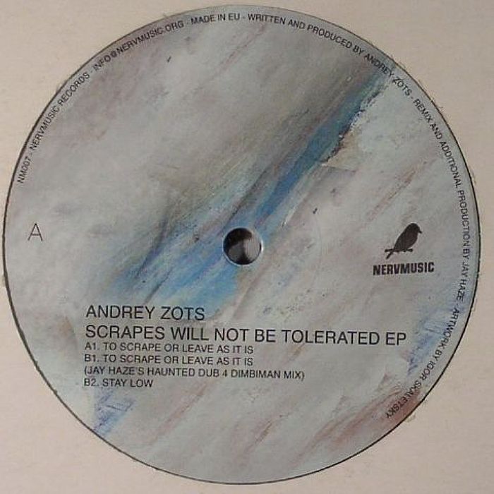 ZOTS, Andrey - Scrapes Will Not Be Tolerated EP