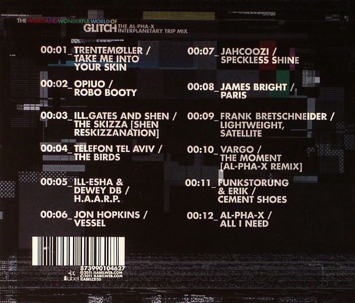 ALPHAX/VARIOUS - The Weird & Wonderful World Of Glitch