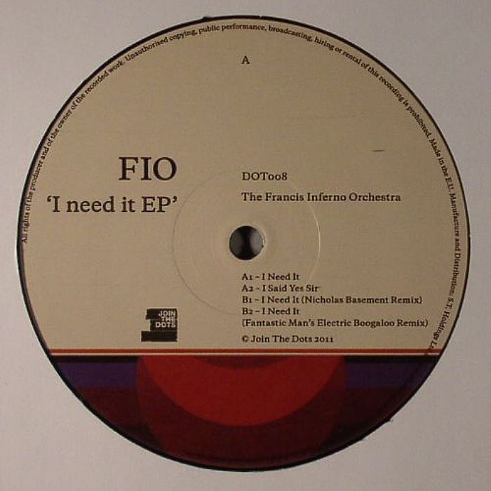 FRANCIS INFERNO ORCHESTRA, The - I Need It EP