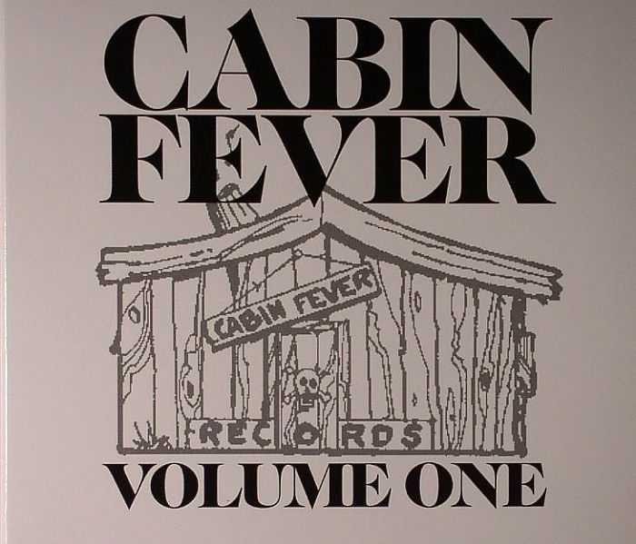 VARIOUS - Cabin Fever Volume One